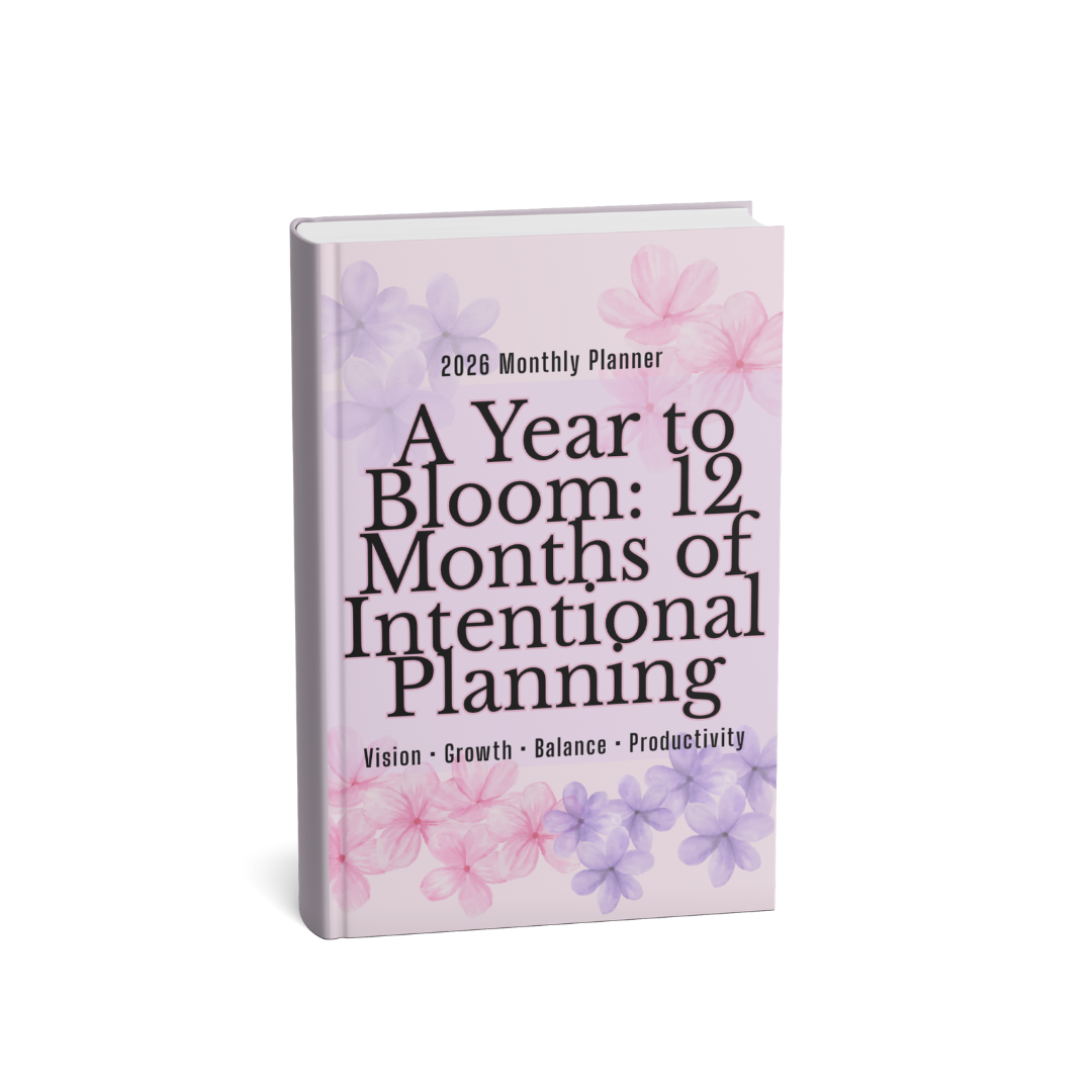 A Year to Bloom: 12 Months of Intentional Planning