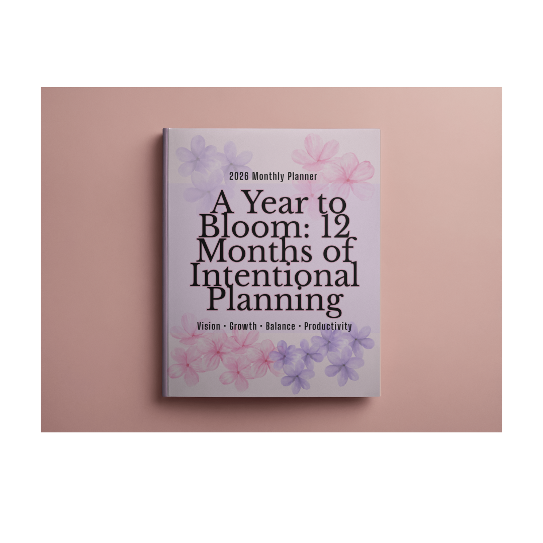 A Year to Bloom: 12 Months of Intentional Planning